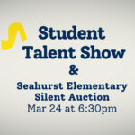 Seahurst Elementary School Silent Auction is open, runs through Friday, Mar. 24