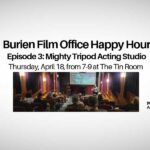 Burien Film Office Happy Hour will focus on acting this Thursday night, April 18 at Tin Theater