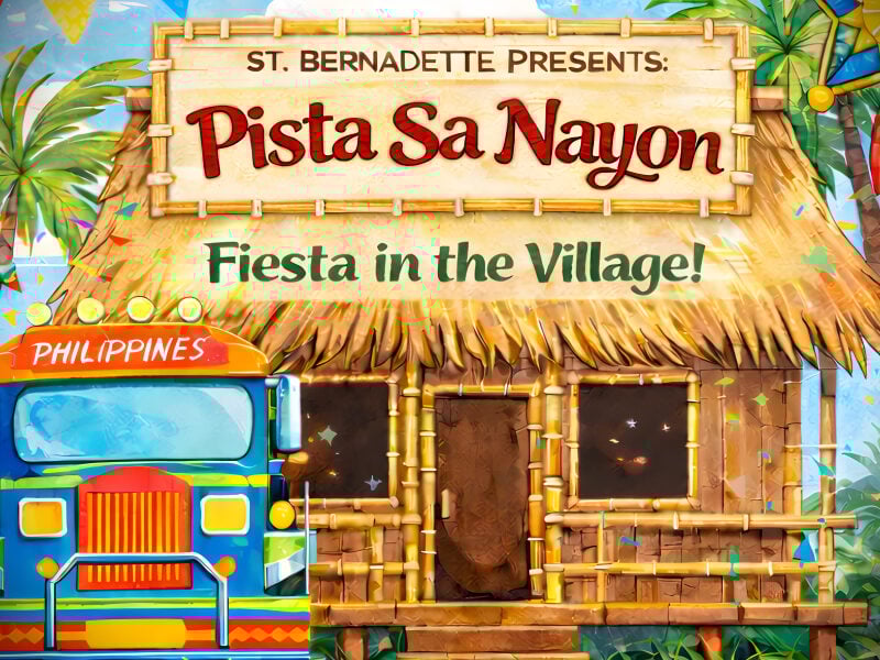 Celebrate ‘Pista Sa Nayon’ Filipino dinner to benefit Burien’s St. Bernadette Parish School on Saturday, April 18
