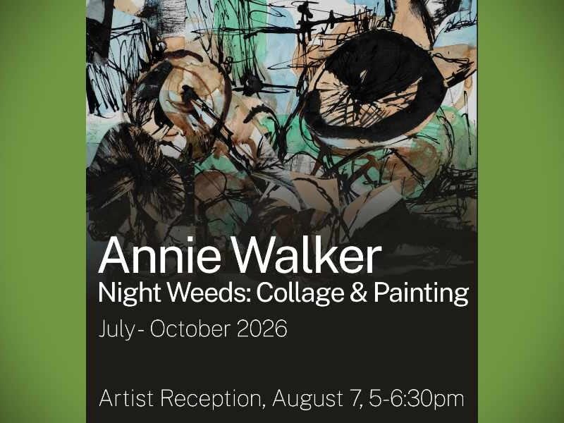 Annie Walker’s ‘Night Weeds’ exhibit now on view at Highline Heritage Museum; reception will be Friday, Aug. 7