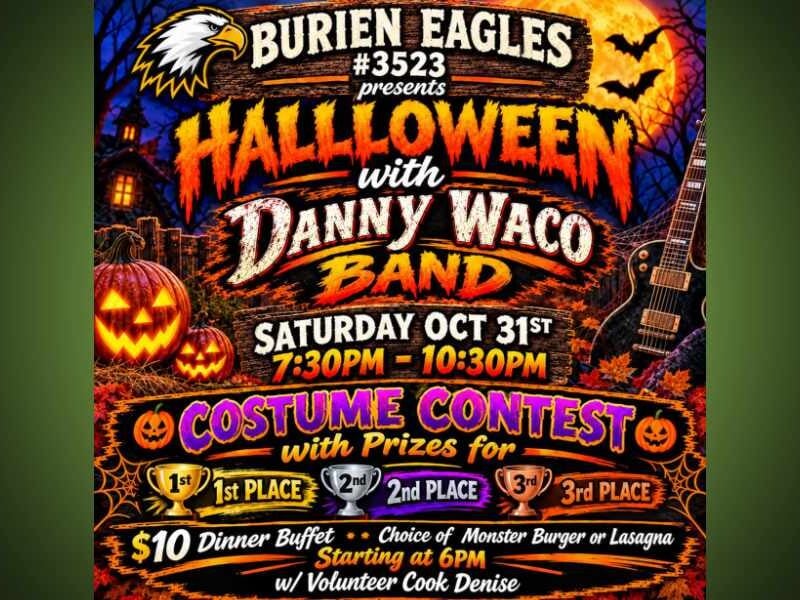 Burien Eagles will celebrate Halloween with Danny Waco Band, costume contest, $10 dinner on Saturday, Oct. 31